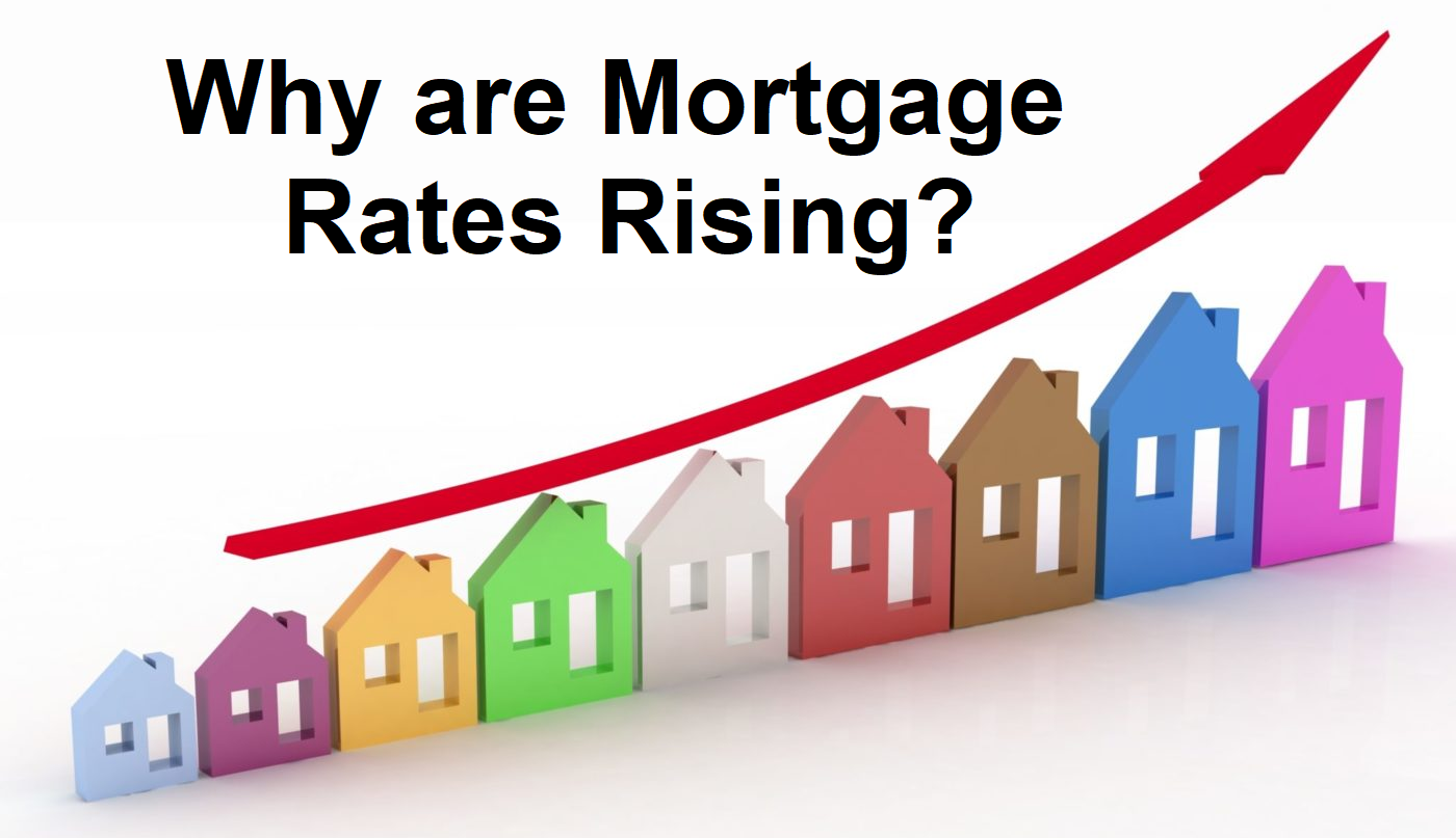 Why Are Mortgage Rates Rising?